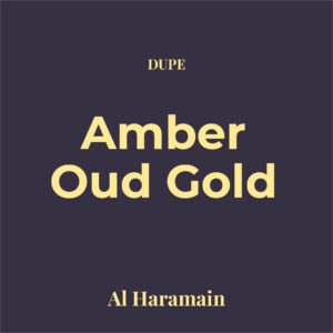 Dupe Amber Oud Gold Edition