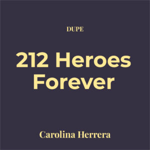Dupe 212 Heroes Forever Young