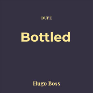 Dupe Boss Bottled