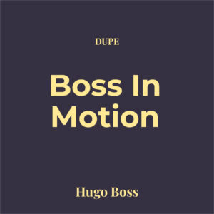 Dupe Boss in Motion