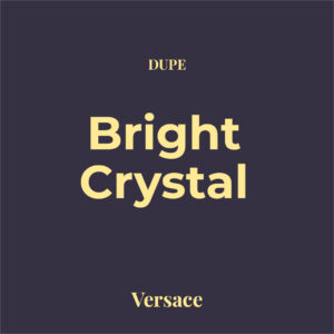 Dupe Bright Crystal