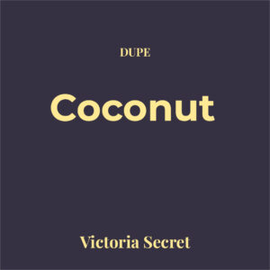 Dupe Coconut Passion
