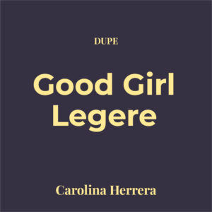 Dupe Good Girl Légère