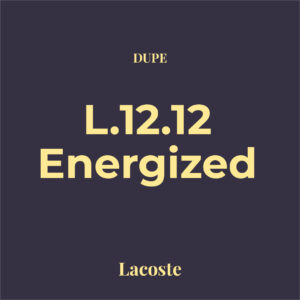 Dupe Eau de Lacoste L.12.12 Energized