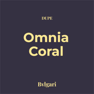 Dupe Omnia Coral
