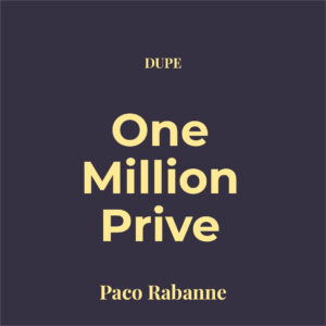 Dupe 1 Million Privé