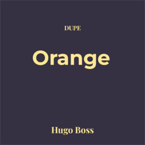 Dupe Boss Orange