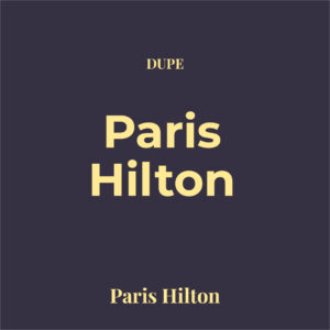 Dupe Paris Hilton