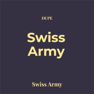 Dupe Swiss Army