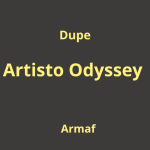 Dupe Artisto Odyssey Armaf