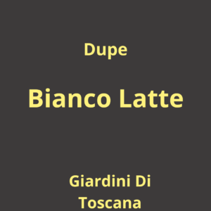 Dupe Bianco Latte Giardini Di Toscana