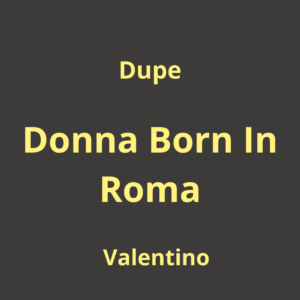 Dupe Donna Born In Roma Valentino