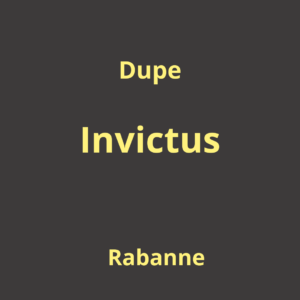 Dupe Invictus Rabanne